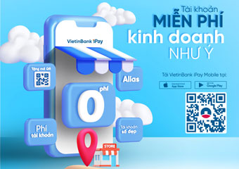 VietinBank tặng vô vàn tài khoản miễn phí và sticker QR cho cửa hàng kinh doanh
