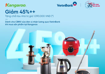 Ưu đãi 45%++ dành cho khách hàng VietinBank khi mua sắm sản phẩm của Kangaroo